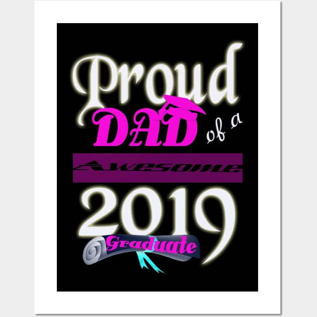 proud dad of a awesome 2019 graduate Wall Art by khadkabanc